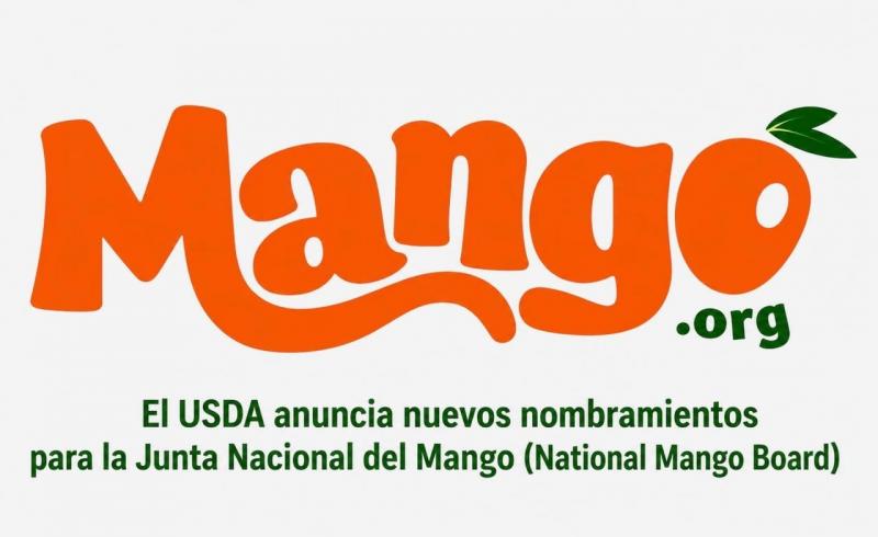 USDA anuncia nuevos nombramientos para la Junta Nacional del Mango